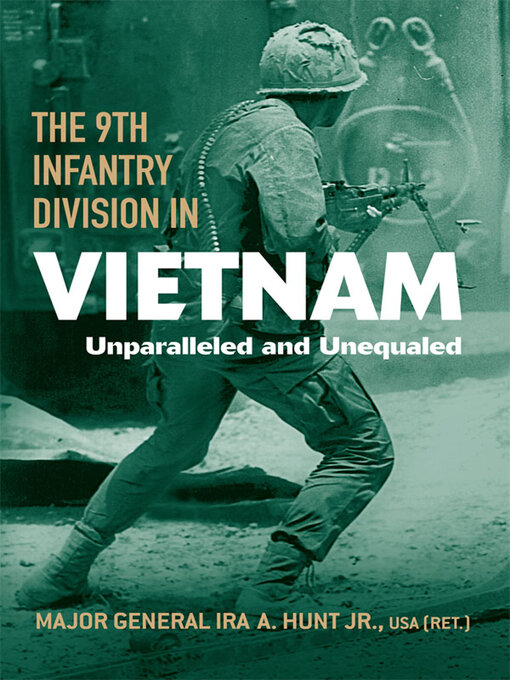 Title details for The 9th Infantry Division in Vietnam by Ira A. Hunt - Wait list